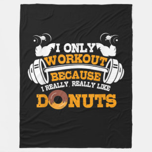 Great Gym Saying Doughnuts Lover Gift Fleece Blanket