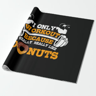 Great Gym Saying Doughnuts Lover Gift Wrapping Paper