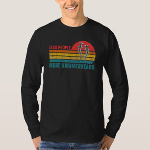 Great Hammerhead Shark Quote for a Hammerhead Shar T-Shirt