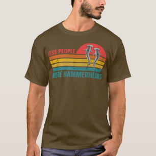Great Hammerhead Shark Quote for a Hammerhead Shar T-Shirt