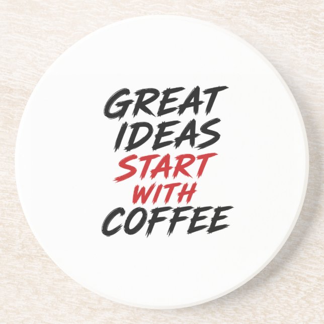 Great ideas start with coffee coaster (Front)
