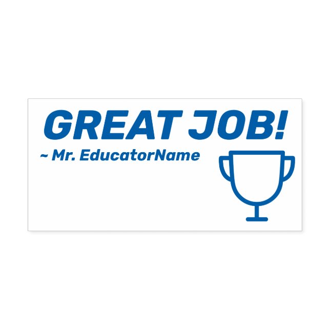 "GREAT JOB!" + Educator's Name Rubber Stamp (Design)