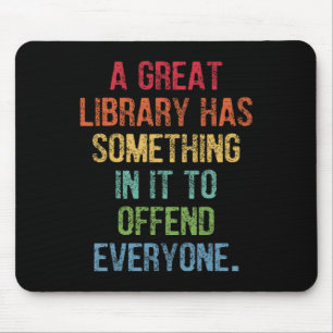 Great Library Has Something In It To Offend Everyo Mouse Pad