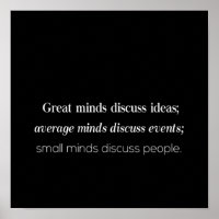 great minds discuss ideas average minds discuss ev