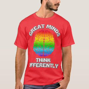 Great Minds Think Different Celebrate Neurodiversi T-Shirt