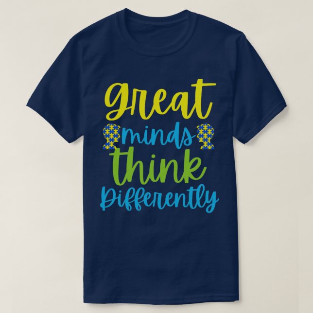 Great minds think differently Autism awareness T-Shirt (Design Front)