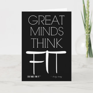 Great Minds Think Fit Greeting Card in Black