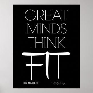 Great Minds Think Fit Poster in Black
