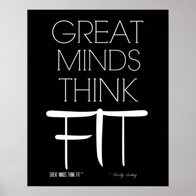 Great Minds Think Fit Poster in Black (Front)