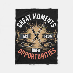 Great Moments Are Born From Great Opportunities Ho Fleece Blanket