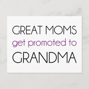Great Moms Get Promoted To Grandma Postcard