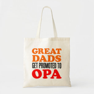Great Moms Get Promoted To Opa Tote Bag