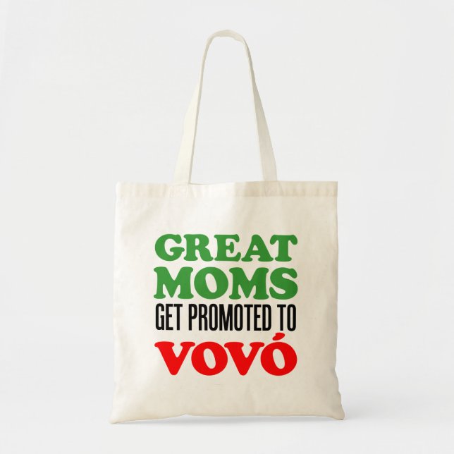 Great Moms Get Promoted To Vovo Grandma Tote Bag (Front)