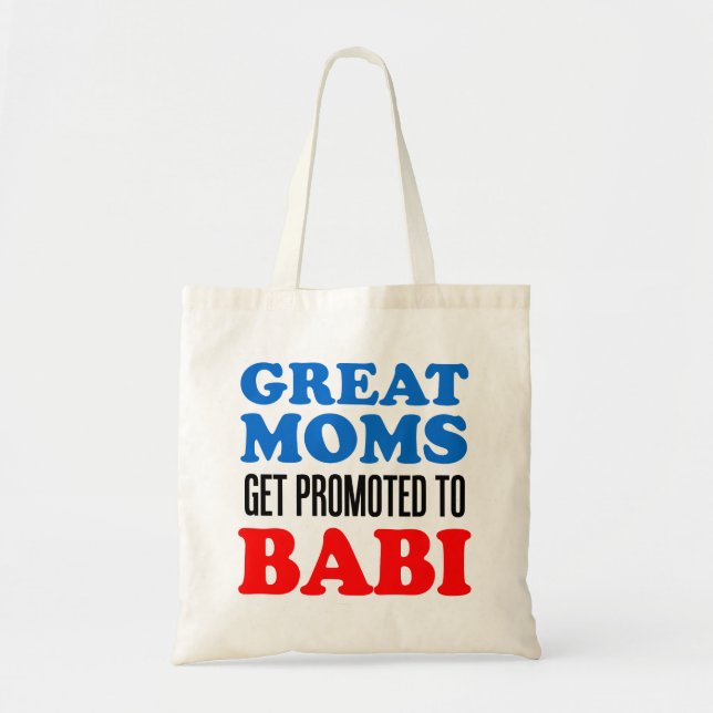 Great Moms Promoted To Babi Czech Grandmother Tote Bag (Front)