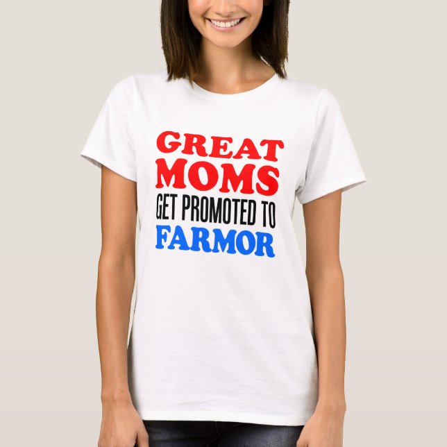 Great Moms Promoted To Farmor T-Shirt (Front)