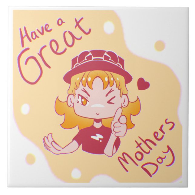 Great Mothers day.  Tile (Front)