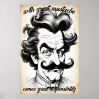 Great Moustache Responsibility Humour Quote & Sayi