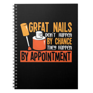Great Nails By Chance By Appointment Notebook