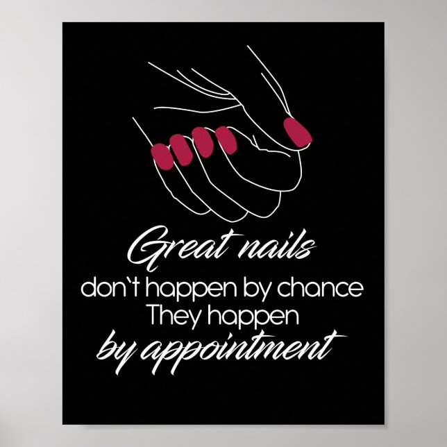 Great Nails Don't Happen By Chance Nail Poster (Front)