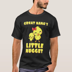 Great Nanas Little Nugget Chicken Mothers Day T-Shirt