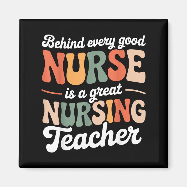 Great Nursing Teacher Educator Appreciation Design Magnet (Front)
