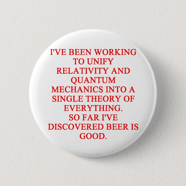 great phisics joke 6 cm round badge (Front)