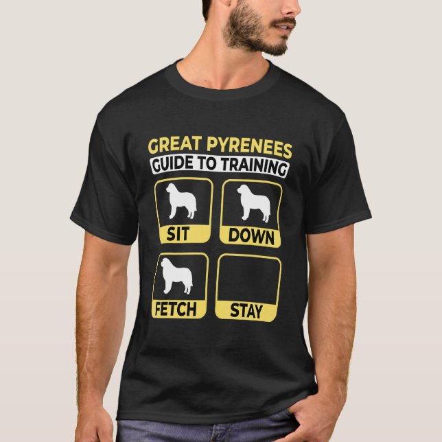 Great Pyrenees Guide To Training  Pyrenean Dog T-Shirt (Front)