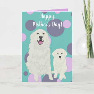 Great Pyrenees Mother’s Day Card