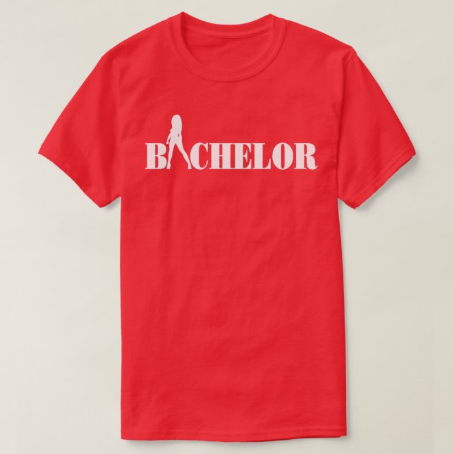 Great quotBachelorquot T-Shirt (Design Front)