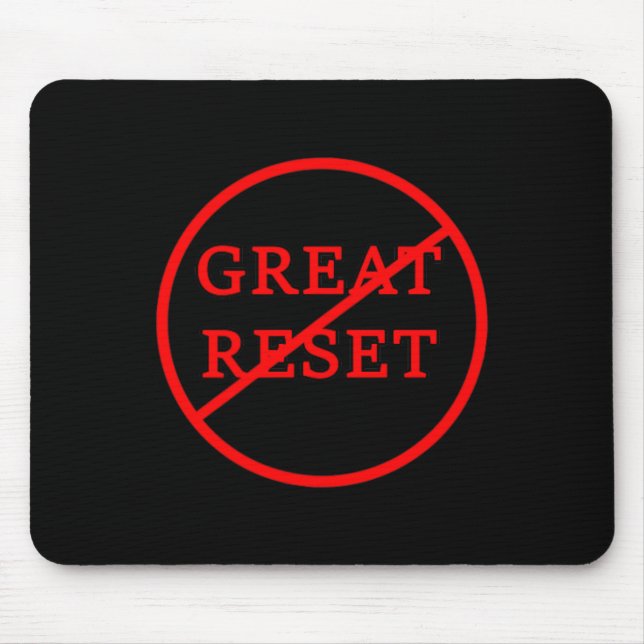 Great Reset No Reject Resist New World Order Globy Mouse Pad (Front)