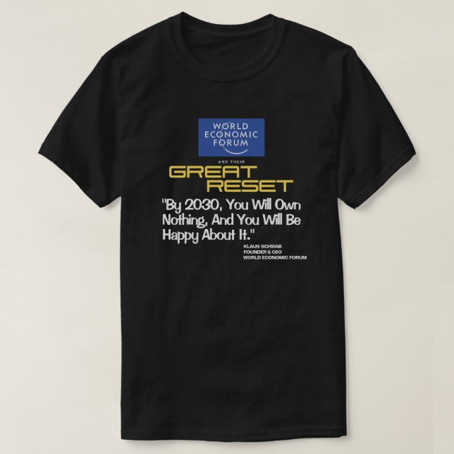 Great Reset - You Will Own Nothing T-Shirt (Design Front)