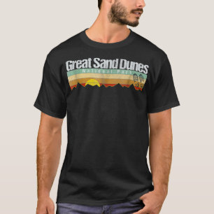Great Sand Dunes National Park -Camping Hiking T-Shirt