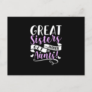 Great Sisters Get Promoted To Aunt Announcement Postcard