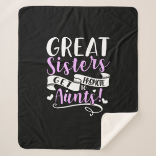 Great Sisters Get Promoted To Aunt Sherpa Blanket