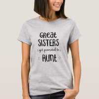 Great Sisters Get Promoted To Aunt