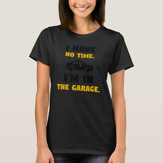 Great Statement Automobile Car  Mechanic Tuning T-Shirt (Front)