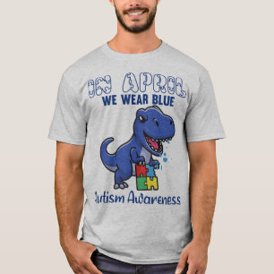 Great T-Rex In April We Wear Blue Autism Awareness T-Shirt