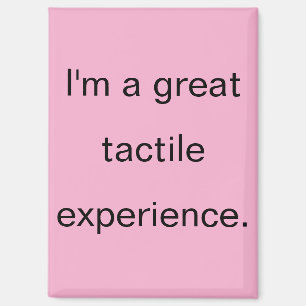 Great Tactile Experience refrigerator magnet
