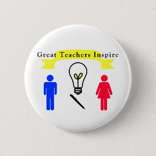 Great Teachers Inspire 6 Cm Round Badge