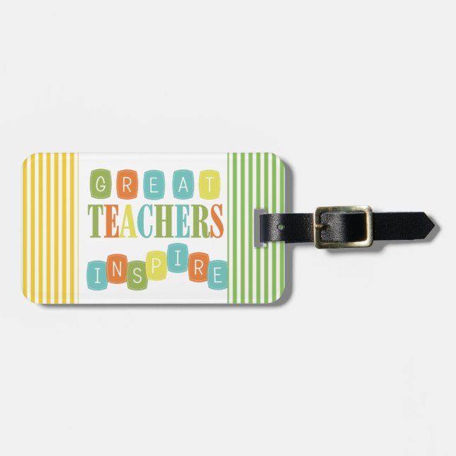 Great Teachers Inspire Luggage Tag (Front Horizontal)