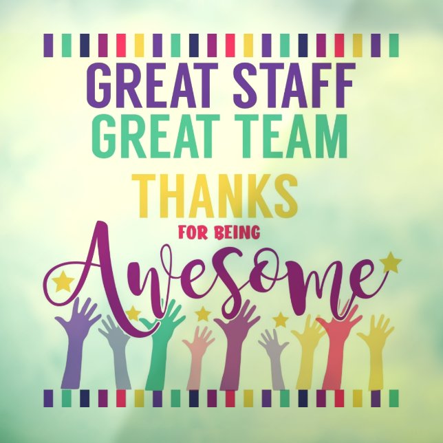 Great team great staff thank you sign (Sheet 3)