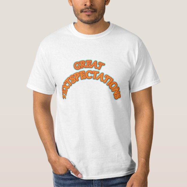 Great Textspectations T-Shirt (Front)