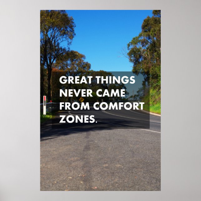 Great things never came from comfort zones poster (Front)