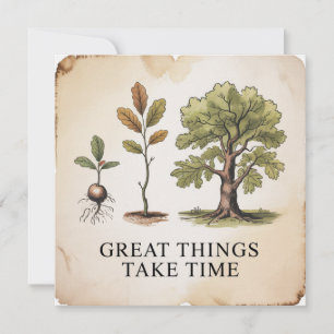 Great Things Take Time