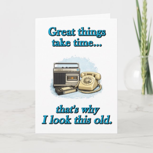 Great things take time card (Front)