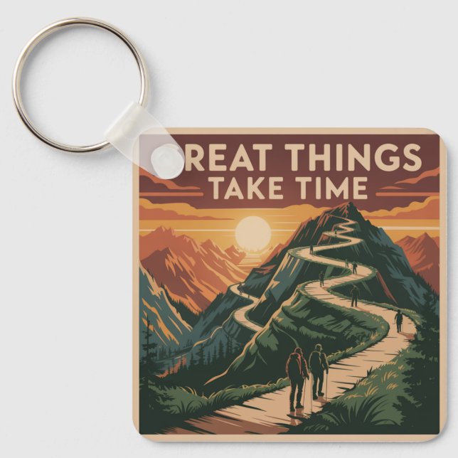 Great Things Take Time Key Ring (Front)