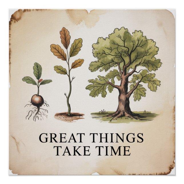 Great Things Take Time Poster (Front)
