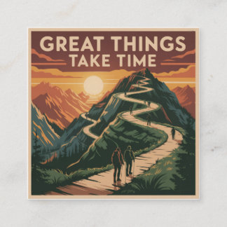 Great Things Take Time Square Business Card