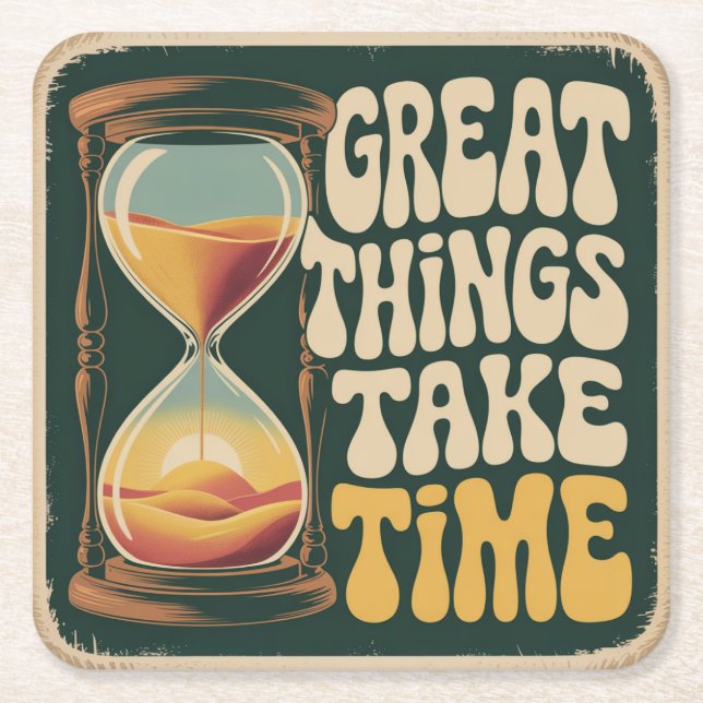 Great Things Take Time Square Paper Coaster (Front)
