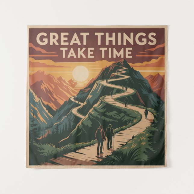 Great Things Take Time Tapestry (Front)